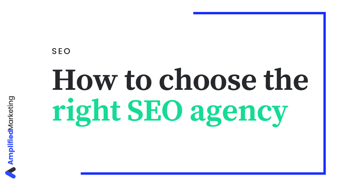 how to choose the right SEO agency