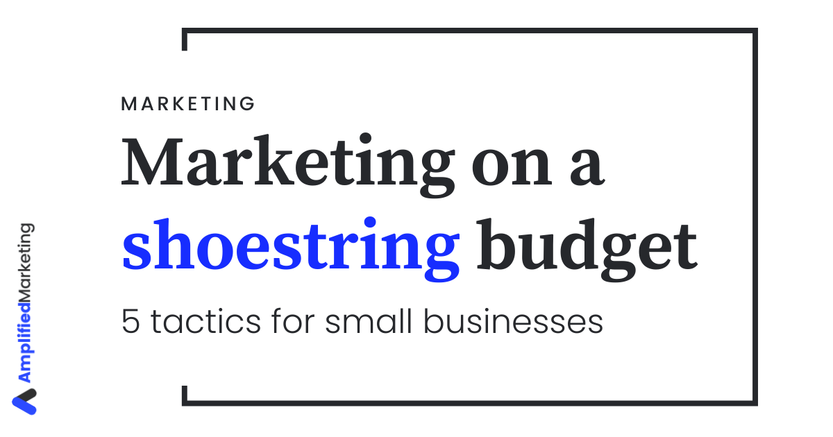 Marketing on a shoestring budget